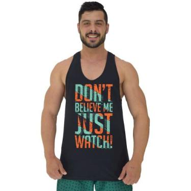 Imagem de Regata Menos Cavada Masculina MXD Conceito Don't Believe Me Just Watch