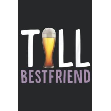 Imagem de Tall Best Friend Pilsner Beer Drinking Bestie Family: Daily Planner Notepad To Do Schedule, Medium 6x9 Inches, 120 Pages, Printed Cover
