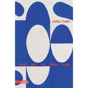 Imagem de Você Não Vai Dizer Nada - NOS EDITORA, Sortido