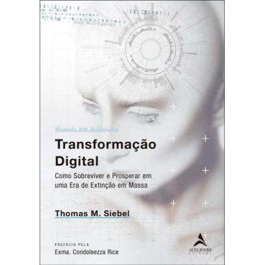 Imagem de Transformação Digital - Como Sobreviver e Prosperar Em Uma Era De Exti