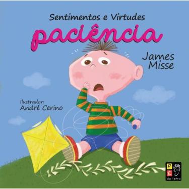 Imagem de Livro sentimentos e virtudes - paciencia - JAMES ANTONIO MISSE EDITORA