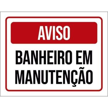 Imagem de Kit 10 Placa Acm Aviso Banheiro Manutenção 18X23 - Sinalizo