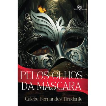 Imagem de Pelos Olhos da Máscara (Calebe Fernandes Tiradente)