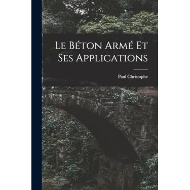 Imagem de Le Béton Armé Et Ses Applications
