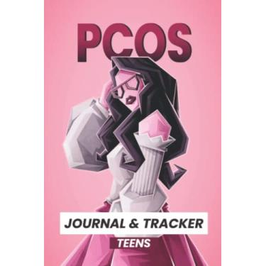 Imagem de PCOS Journal and Tracker teens: PCOS Planner A Health and Wellness Journal to track, manage, and reverse Symptoms, Periods, Medication, Vitamins caused by polycystic ovarian syndrome.: PCOS Journal