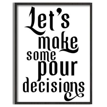 Imagem de TracyArt Placa de bar, Let's Make Some Pour Decisions - decoração de bar, bebida sem moldura 33 x 43 cm