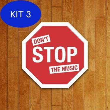 Imagem de Kit 3 Placa Decorativa - Don't Stop The Music - Legiao Nerd