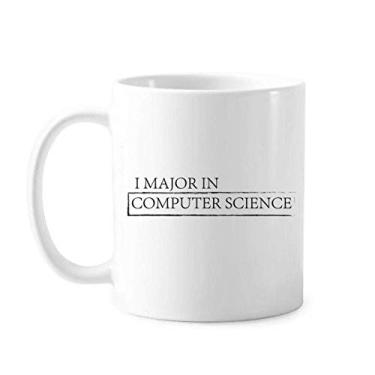 Imagem de Caneca clássica com citação I Major In Computer Science Caneca branca de cerâmica presente com alças 350 ml