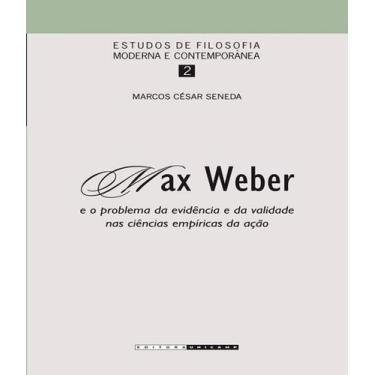 Imagem de Livro Max Weber E O Problema Da Evidencia E Da Validade - Unicamp -