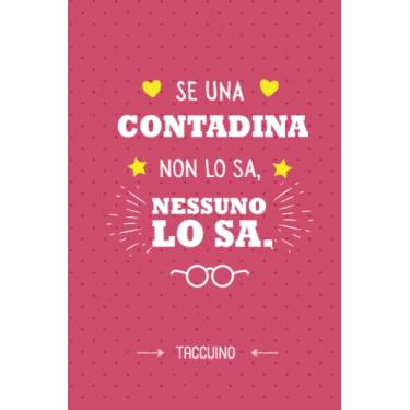 Imagem de Se una Contadina non lo sa, nessuno lo sa: Taccuino Quaderno appunti (A5) | Regali per Contadina per il compleanno o Natale - Regalo personalizzato da firmare