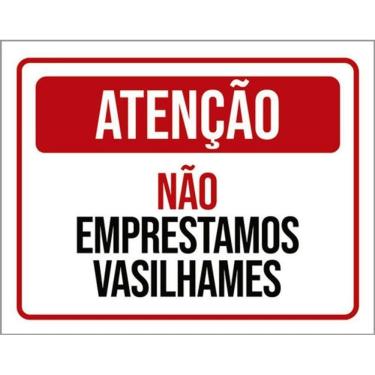 Imagem de Kit 3 Placas Atenção Não Emprestamos Vasilhames