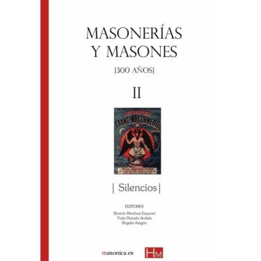 Imagem de Masonerías y masones ii: silencios  - Espanhol