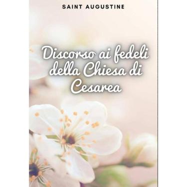 Imagem de Discorso ai fedeli della Chiesa di Cesarea - Italiano