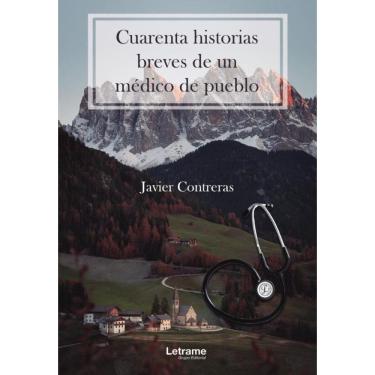 Imagem de Cuarenta historias breves de un médico de pueblo - Espanhol