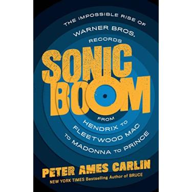 Imagem de Sonic Boom: The Impossible Rise of Warner Bros. Records, from Hendrix to Fleetwood Mac to Madonna to Prince