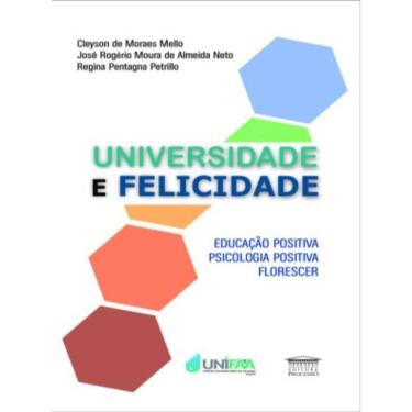 Imagem de Universidade E Felicidade - Educação Positiva, Psicologia Positiva, Florescer
