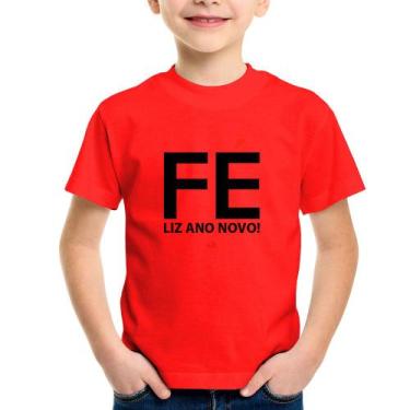 Imagem de Camiseta Infantil Fé Liz Ano Novo! - Foca Na Moda