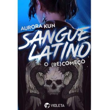 Imagem de Sangue Latino - Volume 2: O (Re)começo - EDITORA VIOLETA