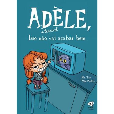 Imagem de Adèle, A Terrível - Vol 01 - Isso Não Vai Acabar Bem