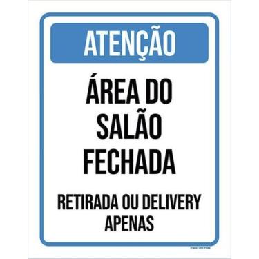 Imagem de Kit 3 Placa Área Do Salão Fechada Retirada Delivery 36X46 - Sinalizo