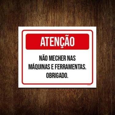 Imagem de Kit 10 Placa Sinalização - Atenção Não Mecher Máquinas - Sinalizo.Com