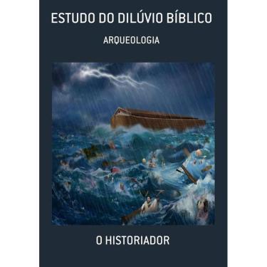 Imagem de Estudo Do Diluvio Biblico: Arqueologia
