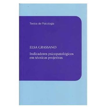 Imagem de Livro - Indicadores Psicopatológicos em Técnicas Projetivas - Elsa Grassano