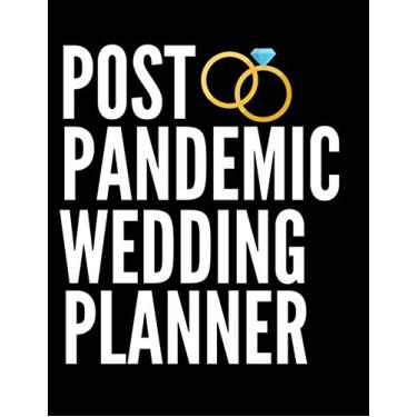 Imagem de Post Pandemic Wedding Planner: Detailed Wedding Planning Book, Checklist and Organizer, Engagement Gift for Bride and Groom, Postponed Wedding Gifts