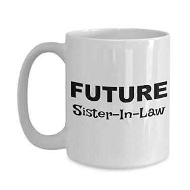 Imagem de Presentes Future Sister-in-law – Caneca Future Sister-in-law – Ideias de presente para a irmãs