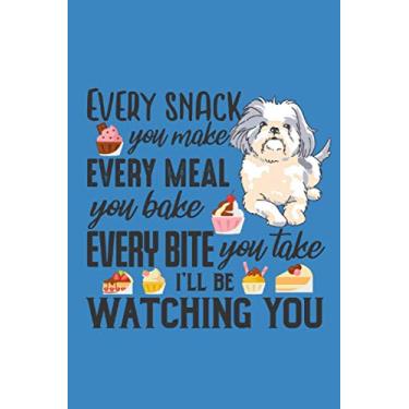 Imagem de EVERY SNACK YOU MAKE SHIH TZU DOG: Journal/Notebook/Diary, 120 Blank Lined Pages, 6 x 9 inches, Matte Finish Cover, Great Gift For Kids And Adults