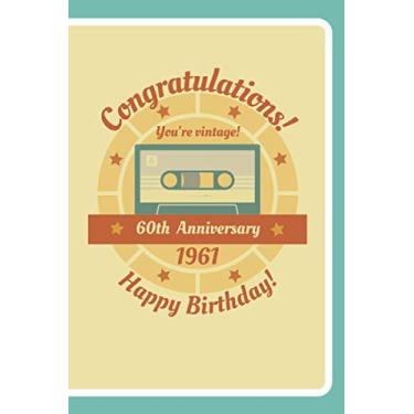 Imagem de 1961 Happy 60th Birthday Anniversary: perfect 60th birthday gift for 60 years old/anniversary amazing birthdays gift idea for family friends/Personalized journal notebook