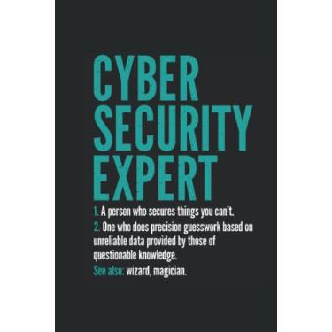 Imagem de Cyber Security Expert Definition Coding Hacker: Hardcover Notebook, 120 pages, 6x9