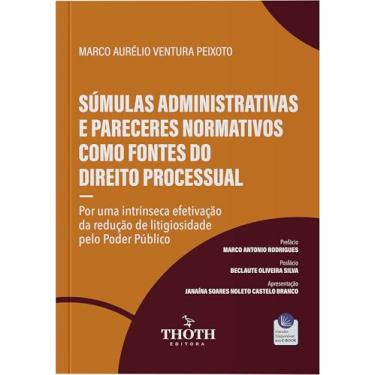 Imagem de Súmulas Administrativas e Pareceres Normativos como Fontes do Direito Processual: Por uma Intrínseca Efetivação da Redução de Litigiosidade pelo Poder Público