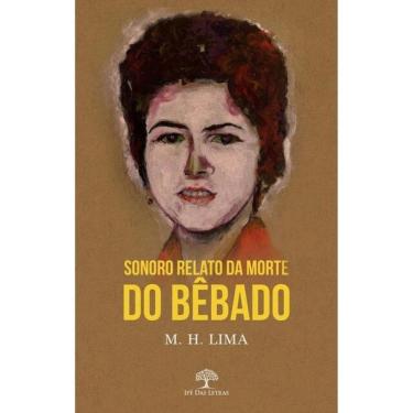 Imagem de Sonoro Relato Da Morte Do Bêbado