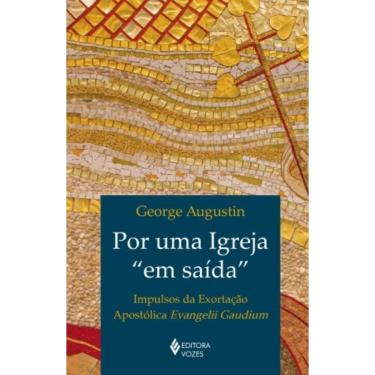 Imagem de Por Uma Igreja `Em Saída` - Impulsos Da Exortação Apostólica Evangelii Gaudium