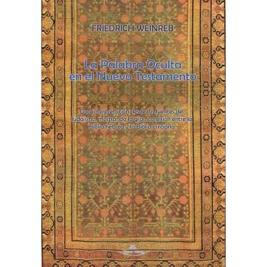 Imagem de La Palabra Oculta en el Nuevo Testamento - Espanhol