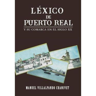 Imagem de Léxico de Puerto Real y su comarca en el siglo XX - Espanhol