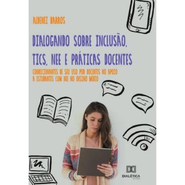 Imagem de Dialogando sobre Inclusão, TICs, NEE e Práticas Docentes-Português