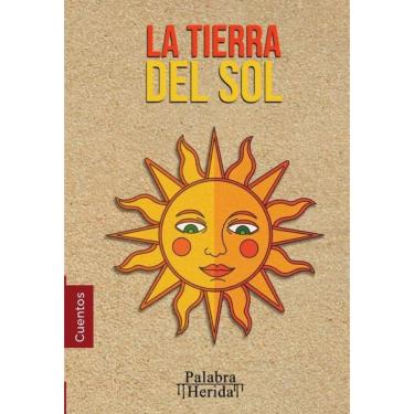 Imagem de COLECCIÓN DE CUENTO MEXICANO. La tierra del sol  - Espanhol