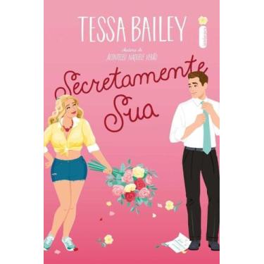 Imagem de Livro - Secretamente sua - Editora Intrínseca