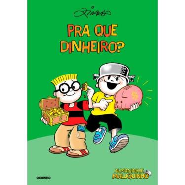 Imagem de Almanaque Maluquinho - Pra Que Dinheiro? - 4ª Ed