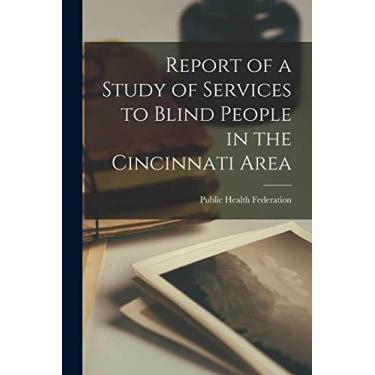 Imagem de Report of a Study of Services to Blind People in the Cincinnati Area