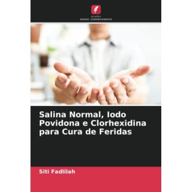 Imagem de Salina Normal, Iodo Povidona e Clorhexidina para Cura de Feridas