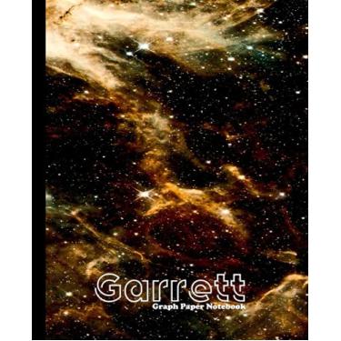 Imagem de Graph Paper Notebook. Custom Notebook, Name Garrett, size 7.5*9.25 inches, 110 pages, Quad Ruled [5*5]: Grid Paper for Math & Science Students. Galaxy Cover [ Hubble Telescope]