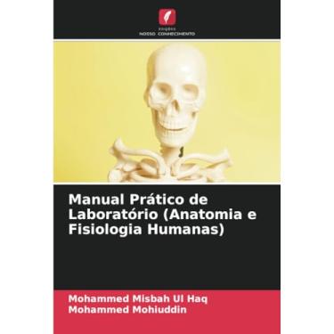 Imagem de Manual Prático de Laboratório (Anatomia e Fisiologia Humanas)