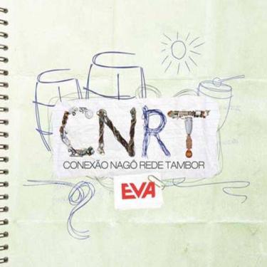 Imagem de CD Eva Conexão Nagô Rede Tambor - SOM LIVRE