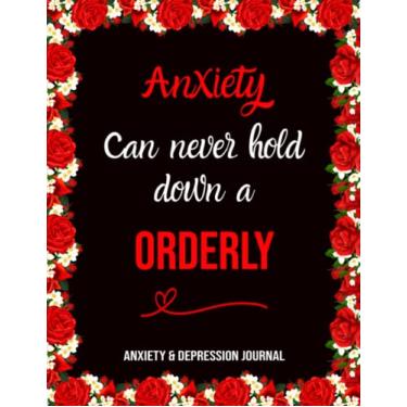 Imagem de Anxiety Can Never Stop a Orderly: Anxiety despression care Journal, Overcome Negatif Beliefs