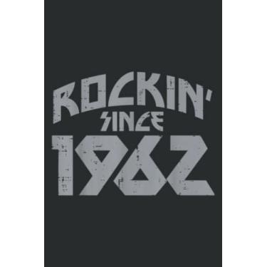 Imagem de Rockin Since 1962 Cool 60Th Birthday 60 Years Old Rocker: Lined For Memo Diary Journal, Perfect for School, Office & Home - 6" x 9", 100 Pages