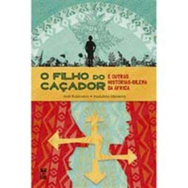 Imagem de Filho Do Cacador E O.Historias-Dilema Da Africa, O