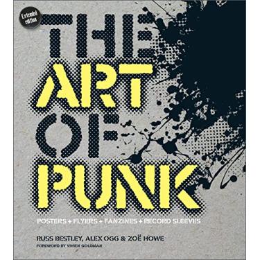 Imagem de The Art of Punk: Posters + Flyers + Fanzines + Record Sleeves